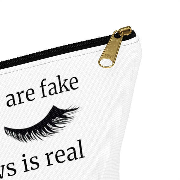 "The Lashes Are Fake" Makeup / Accessory Pouch